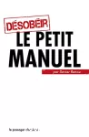 Désobéir, Le petit manuel vignette
