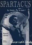 Spartacus : la liberté ou la mort ! vignette
