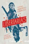Libertarias : Femmes anarchistes espagnoles vignette