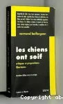 Les chiens ont soif : critiques et propositions libertaires vignette