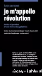 Je m’appelle Révolution : Écrits et paroles d'une éternelle agitatrice vignette