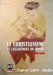 Le christianisme et l'égarement du monde vignette