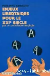 Enjeux libertaires pour le XXIe siècle vignette